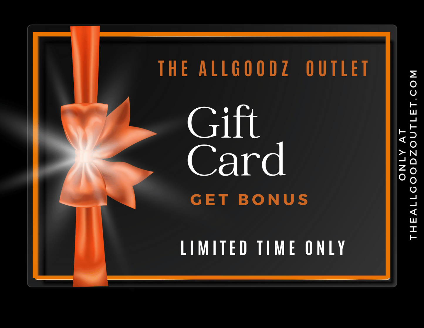 The AllGoodz Outlet Gift Card Bonus